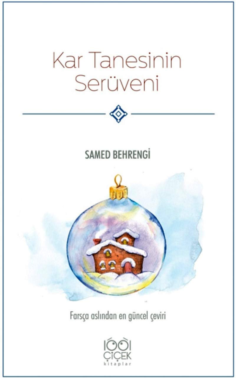 Kar Tanesinin Serüveni: Farsça Aslından En Güncel Çeviri Contemporary literature