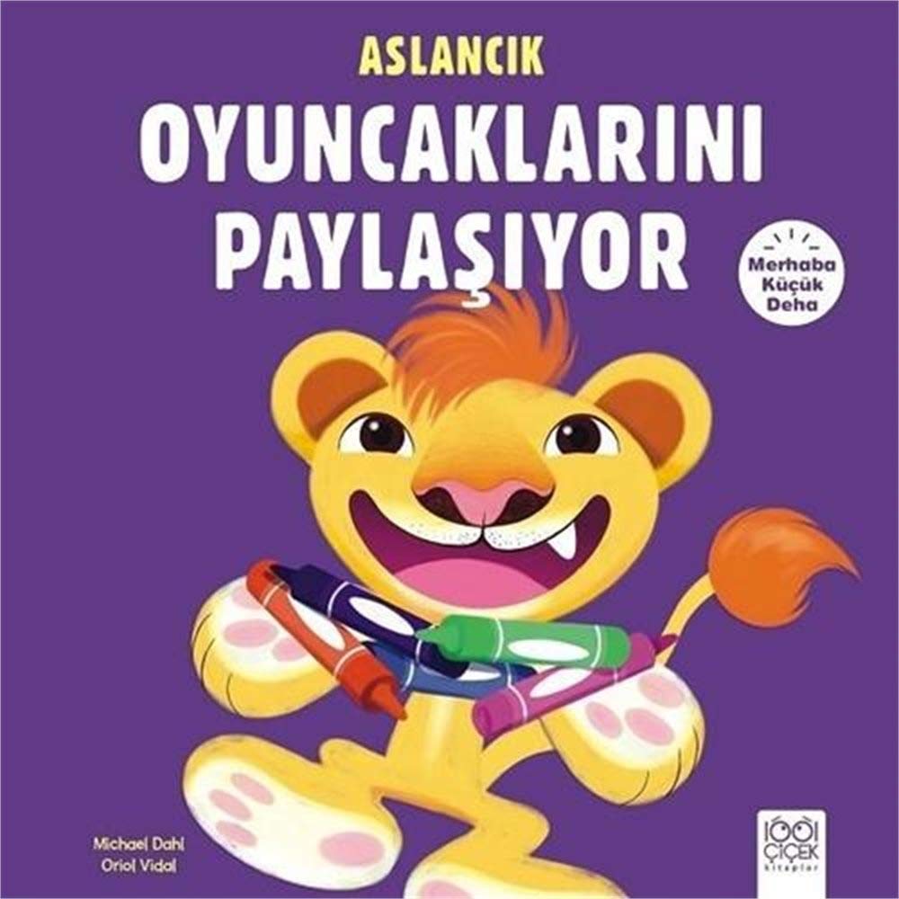Merhaba Kücük Deha - Aslancik Oyuncaklarini Paylasiyor: Merhaba Küçük Deha Contemporary literature