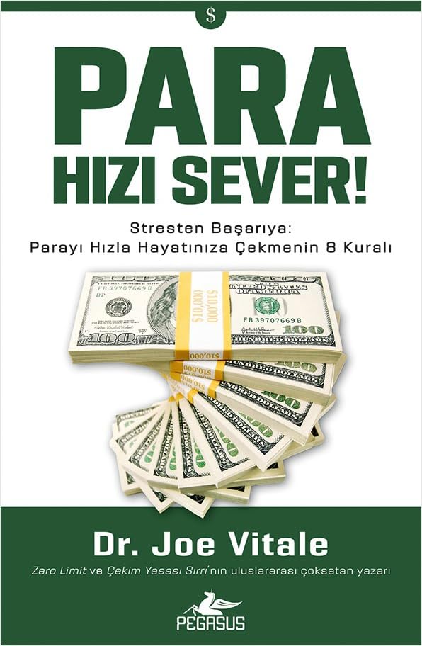Para Hızı Sever !: Stresten Başarıya: Parayı Hızla Hayatınıza Çekmenin 8 Kuralı Lifestyle
