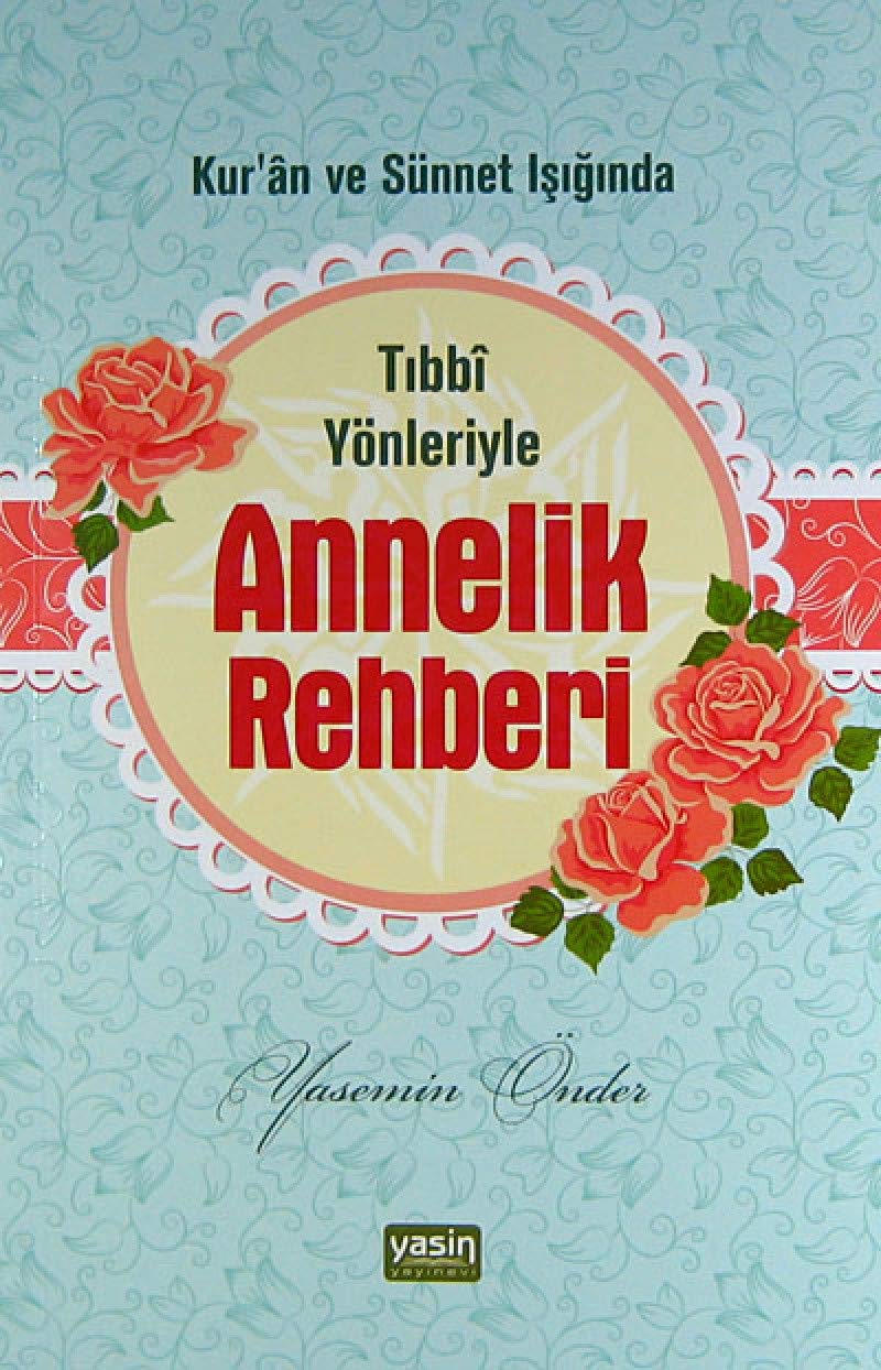 Tibbi Yönleriyle Annelik Rehberi Parents & Children