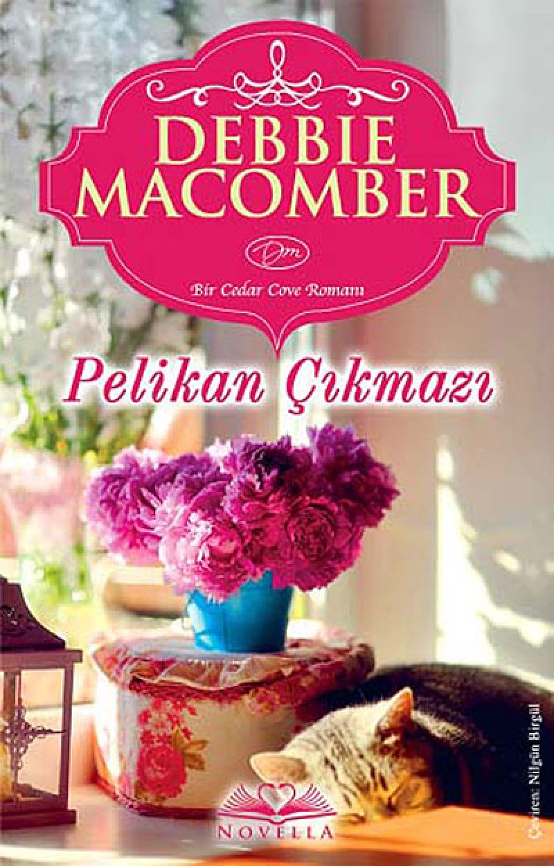 Pelikan Cikmazi: Bir Cedar Cove Romanı Historical Fiction