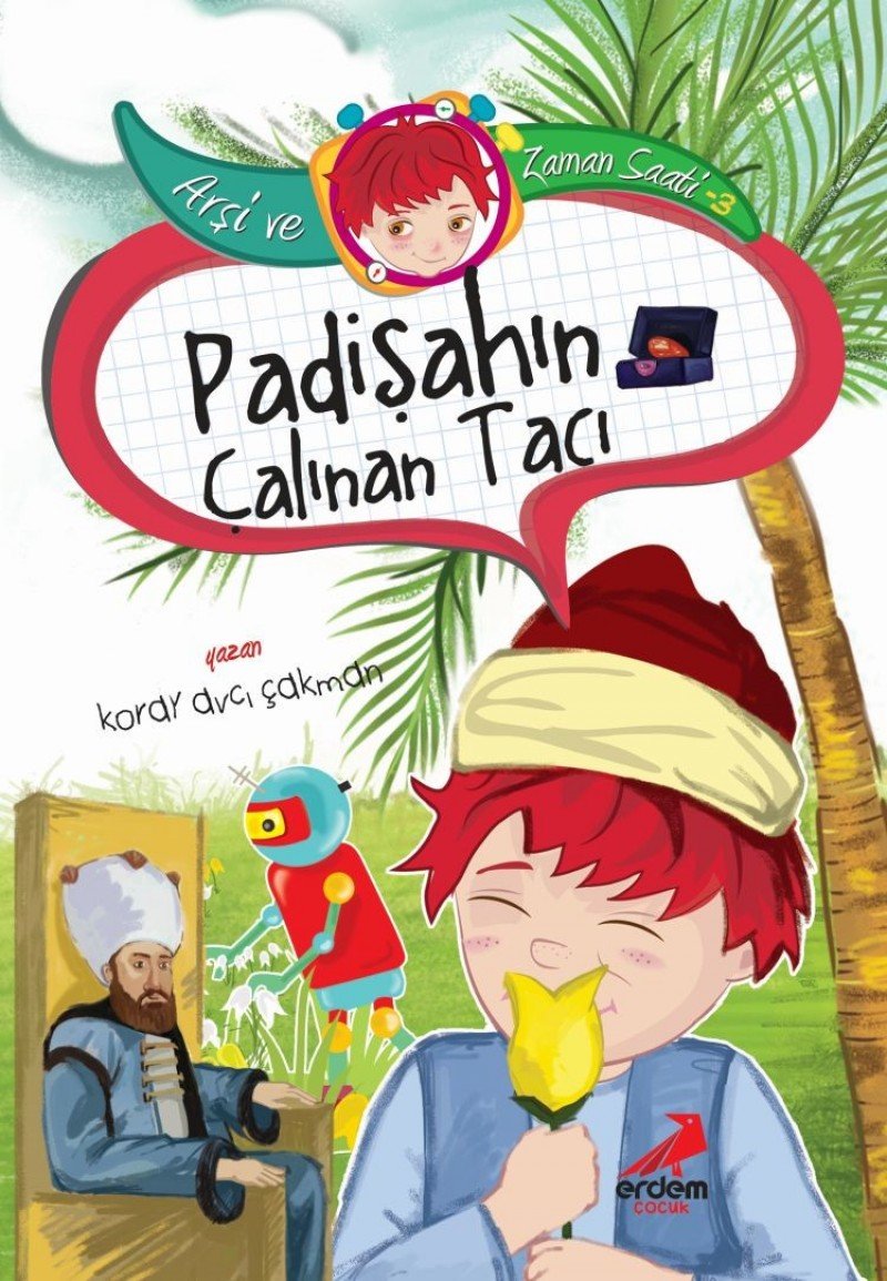Padişahın Çalınan Tacı: Arşi Zaman Saati - 3 book