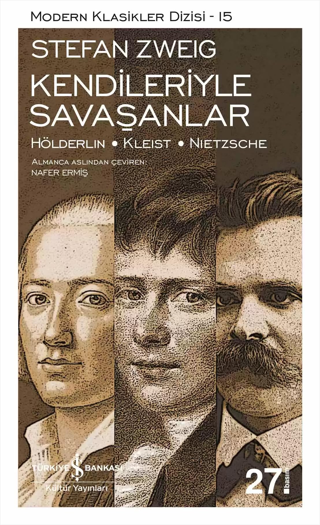 Kendileriyle Savaşanlar: Hölderlin – Kleist – Nietzsche Historical Fiction