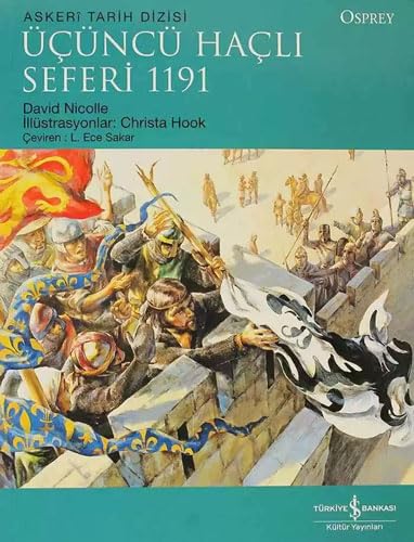ÜÇÜNCÜ HAÇLI SEFERİ 1191 Politics & History