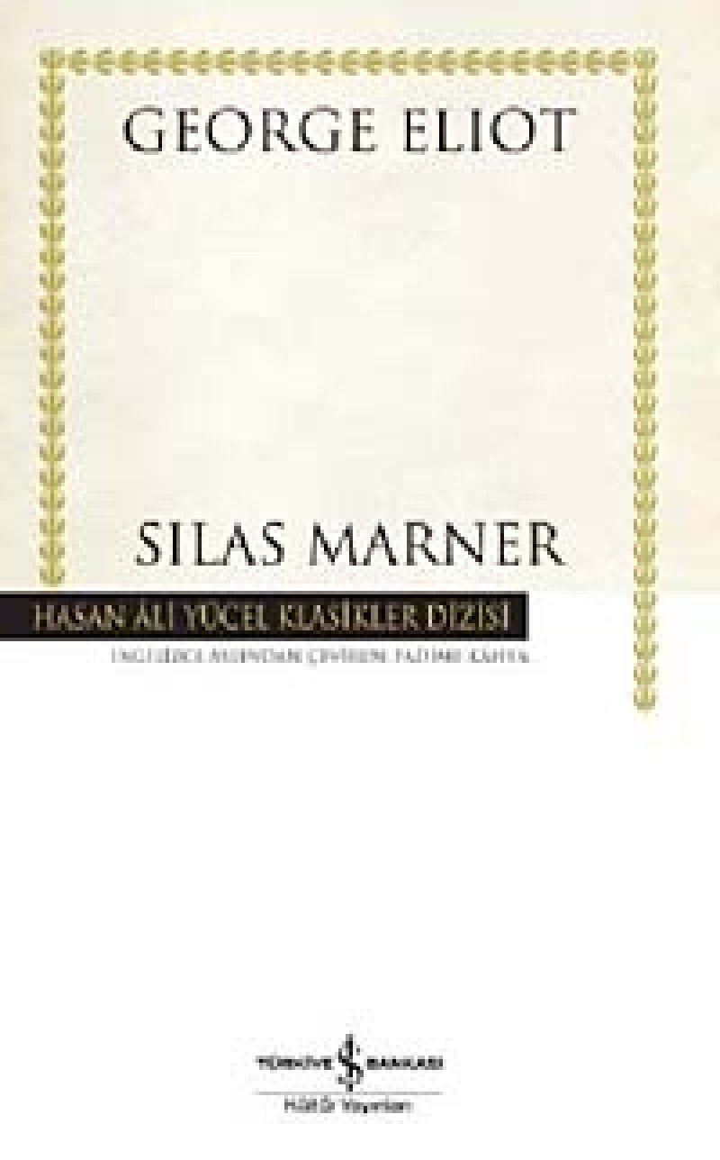 Silas Marner: Hasan Ali Yücel Klasikler Dizisi Historical Fiction