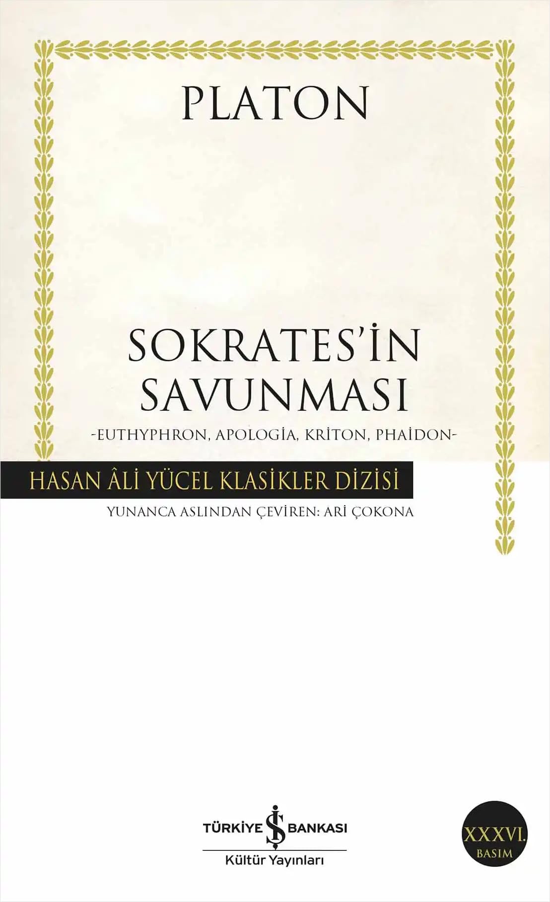 Sokratesin Savunmasi: Euthyphron, Apologia, Kriton, Phaidon - Hasan Ali Yücel Klasikler Dizisi Classics