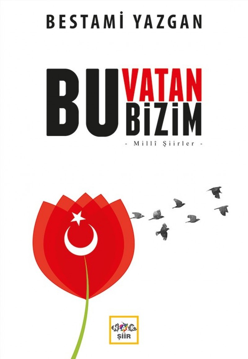 Bu Vatan Bizim: Milli Siirler Books