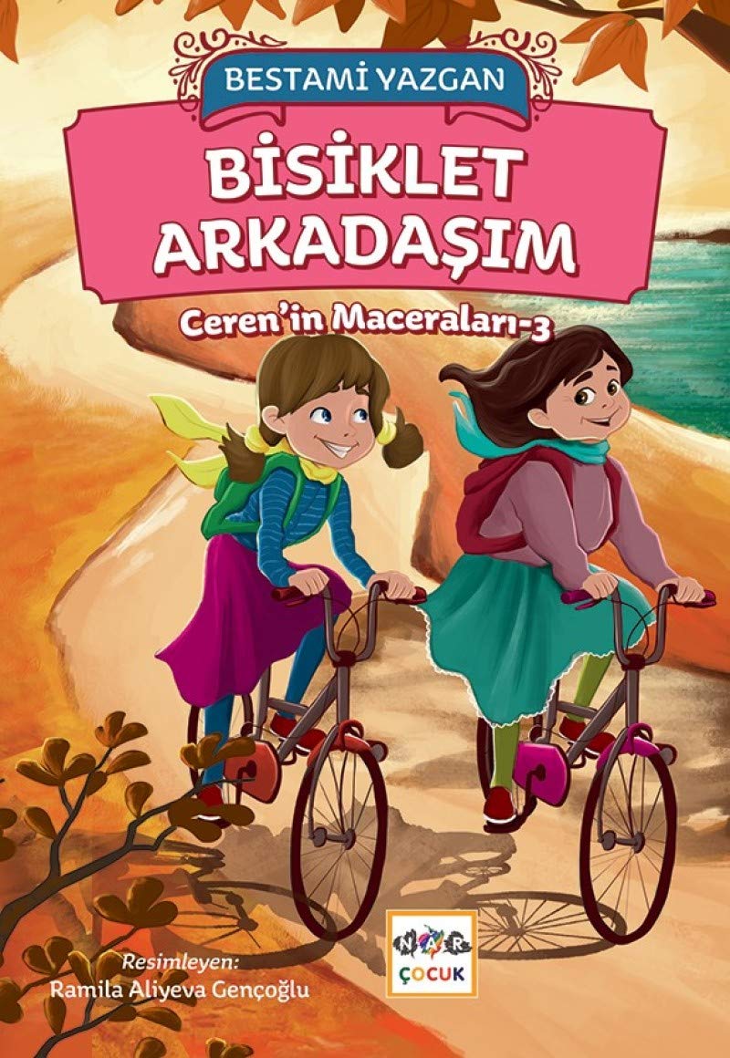 Bisiklet Arkadaşım - Ceren'in Maceraları 3 Books