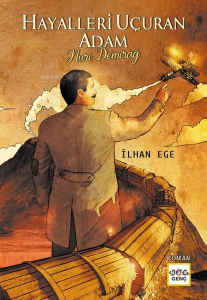 Hayalleri Uçuran Adam Nuri Demirağ Books
