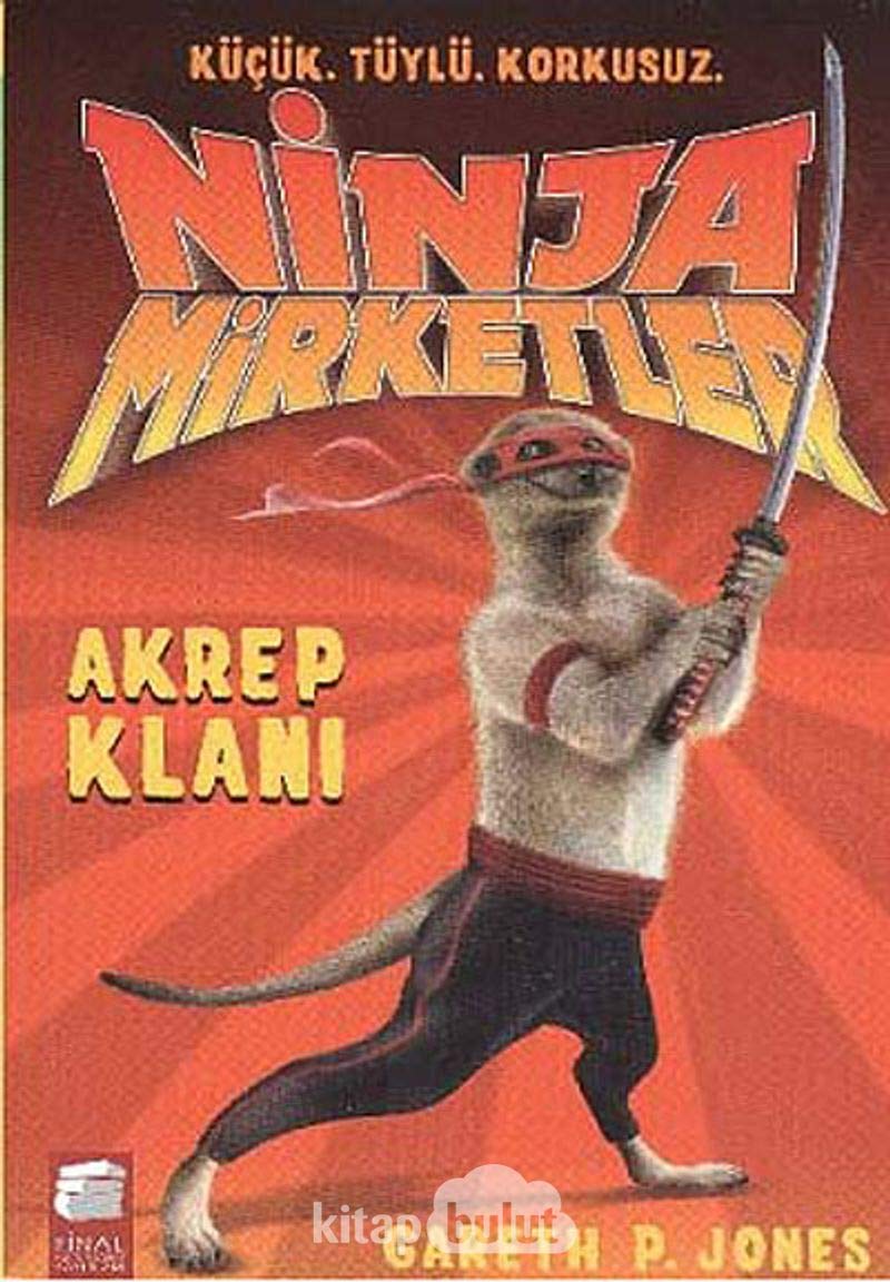 Ninja Mirketler - Akrep Klanı: Küçük - Tüylü - Korkusuz Contemporary literature