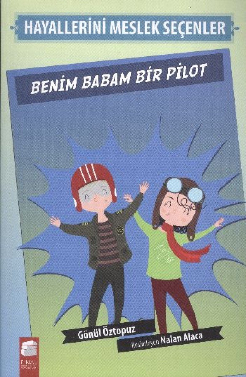 Benim Babam Bir Pilot: Hayallerini Meslek Seçenler Contemporary literature
