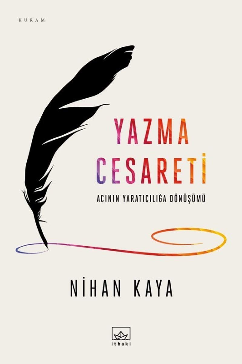 Yazma Cesareti: Acinin Yaraticiliga Dönüsümü: Acının Yaratıcılığa Dönüşümü Contemporary literature