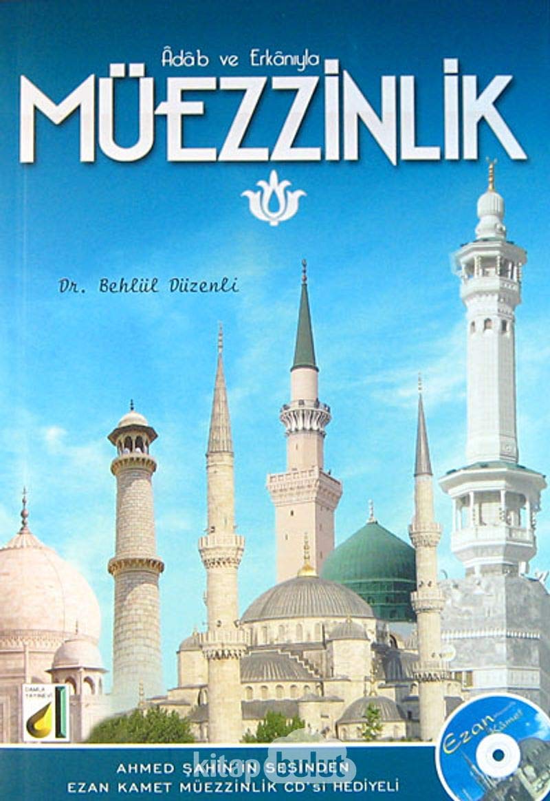 Adap ve Erkaniyla Müezzinlik book