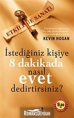 İstediğiniz Kişiye 8 Dakikada Nasıl Evet Dedirtsiniz Books