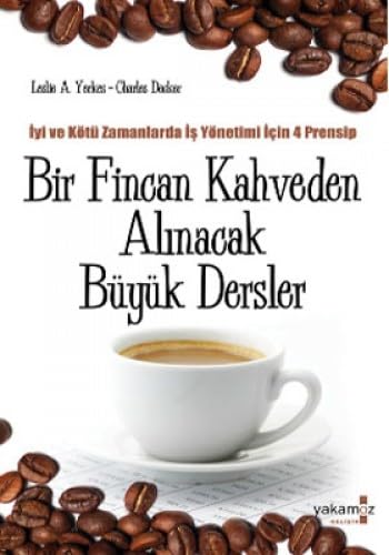 BİR FİNCAN KAHVEDEN ALINACAK BÜYÜK DERSLER book
