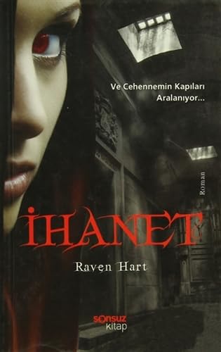 İhanet (Cep Boy): Ve Cehennemin Kapıları Aralanıyor... Historical Fiction