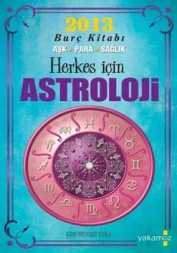 HERKES İÇİN ASTROLOJİ 2013 BURÇ KİTABI Contemporary literature