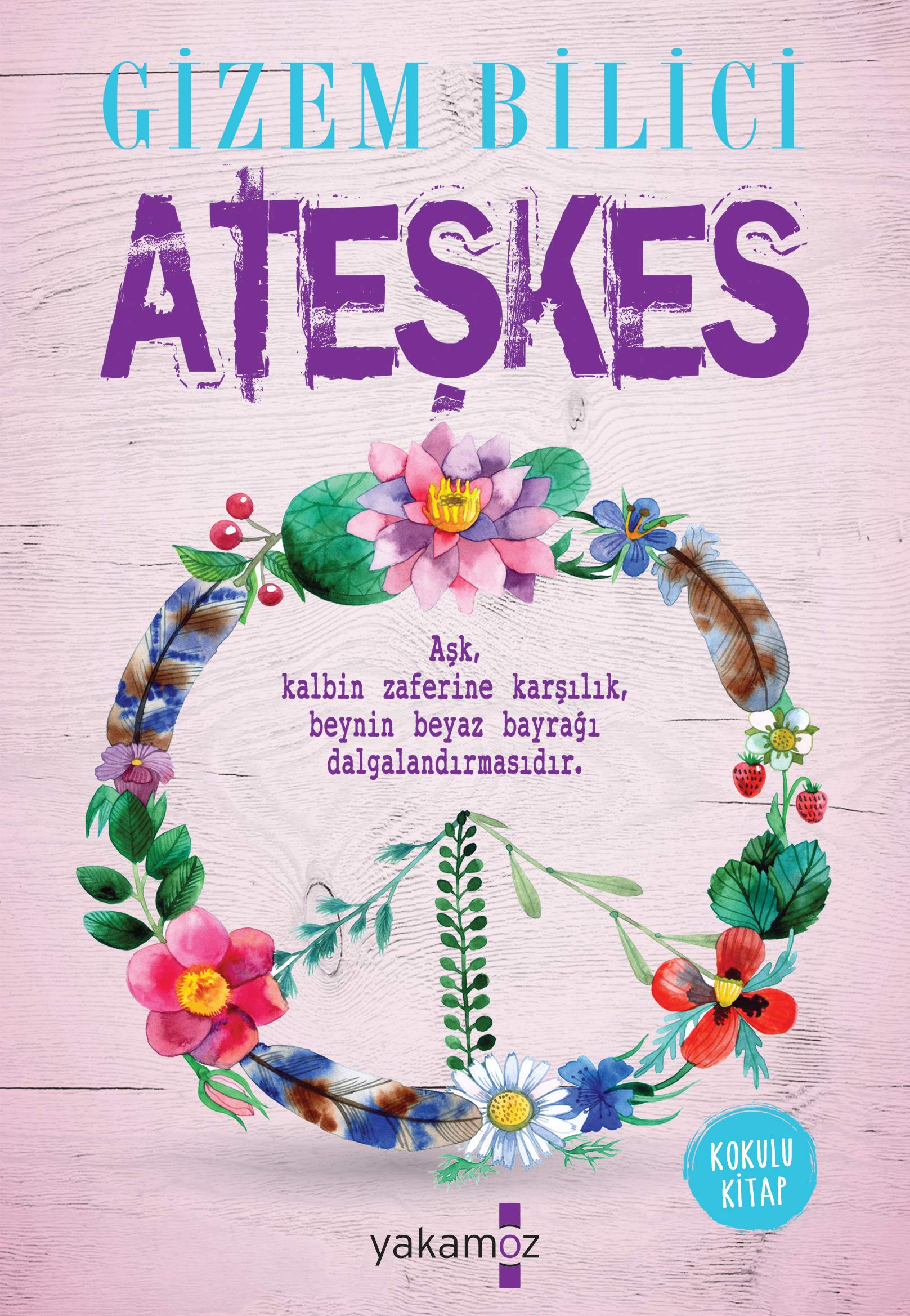 Ateşkes: Kokulu Kitap book