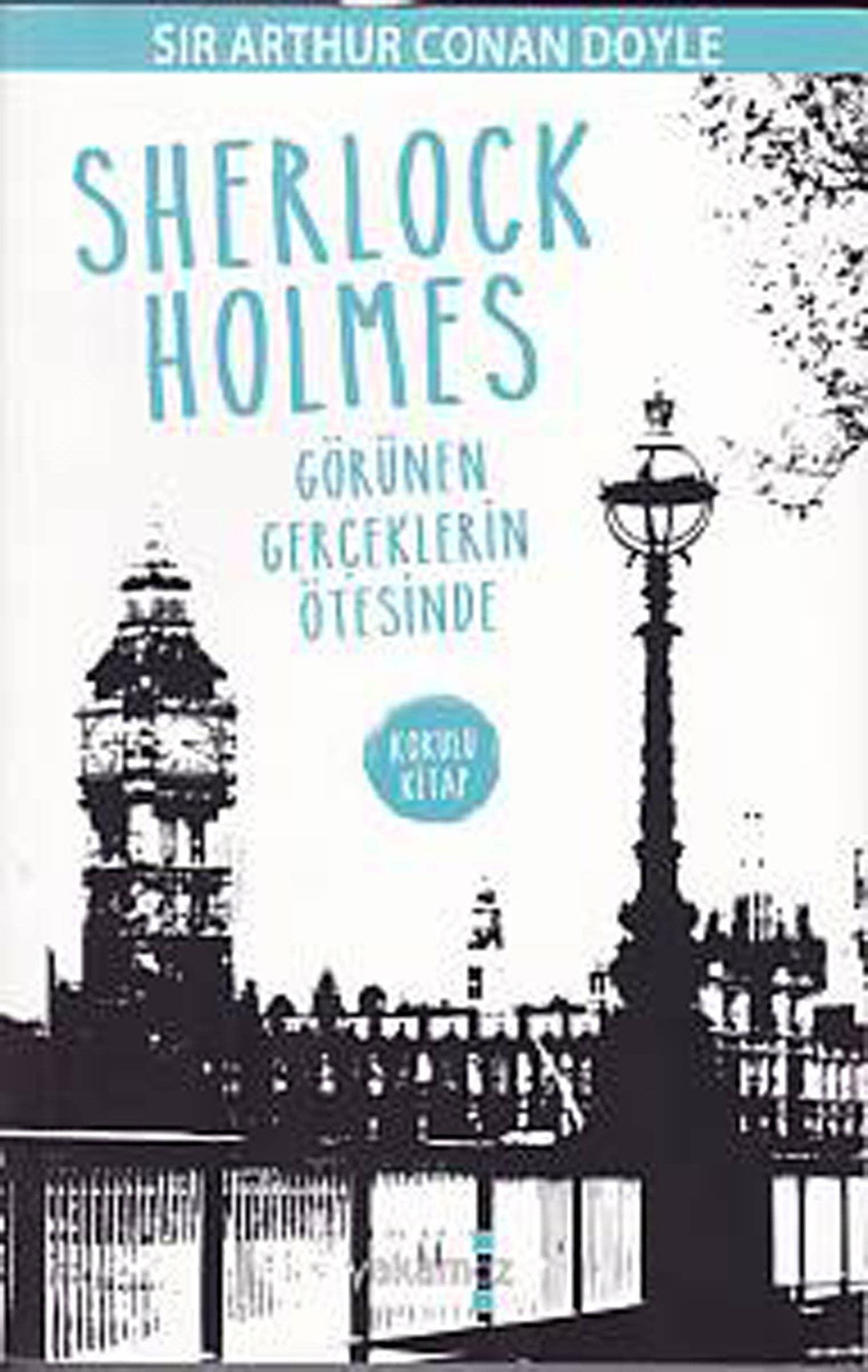 Sherlock Holmes - Görünen Gerceklerin Ötesinde Contemporary literature