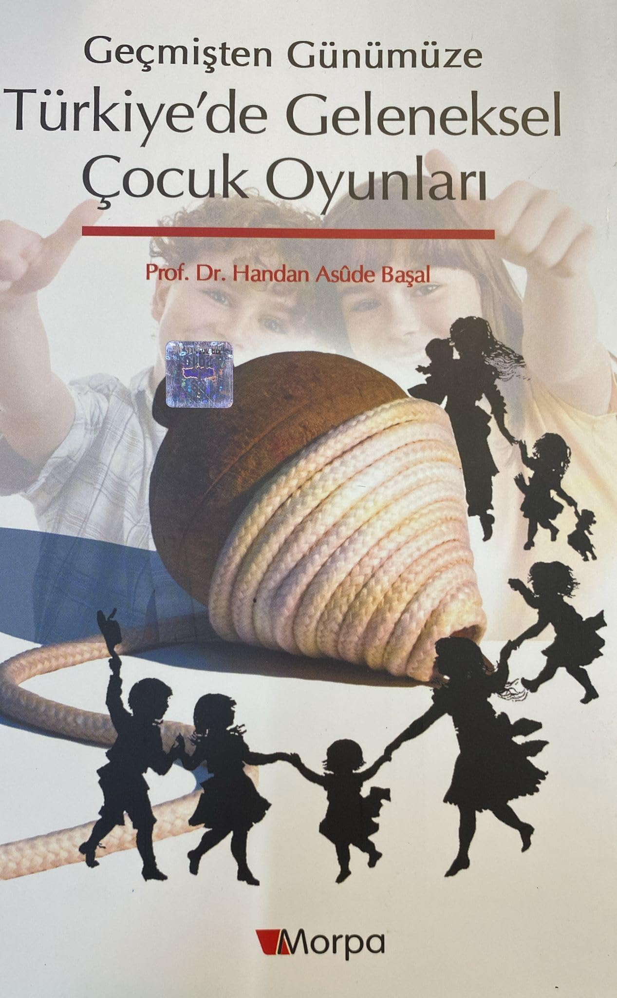 Gecmisten Gunumuze Turkiye'de Geleneksel Oyunlar Books