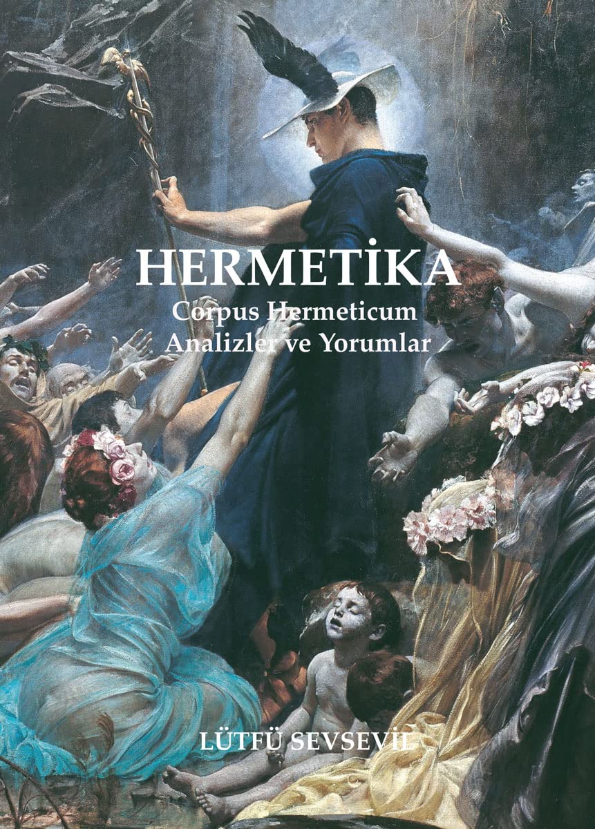 Hermetika Corpus Hermeticum - Analizler ve Yorumlar Books