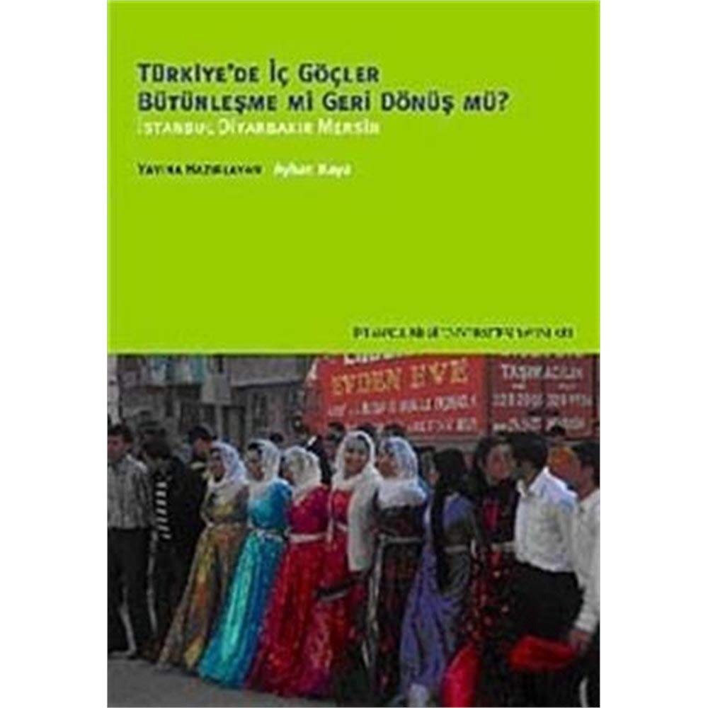 TÜRKİYEDE İÇ GÖÇLER BÜTÜNLEŞMEMİ GERİ DÖNÜŞ Politics & History