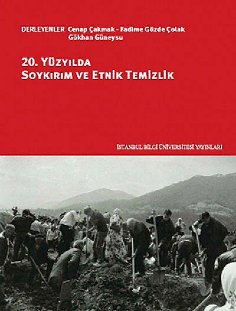 20. Yüzyilda Soykirim ve Etnik Temizlik Books