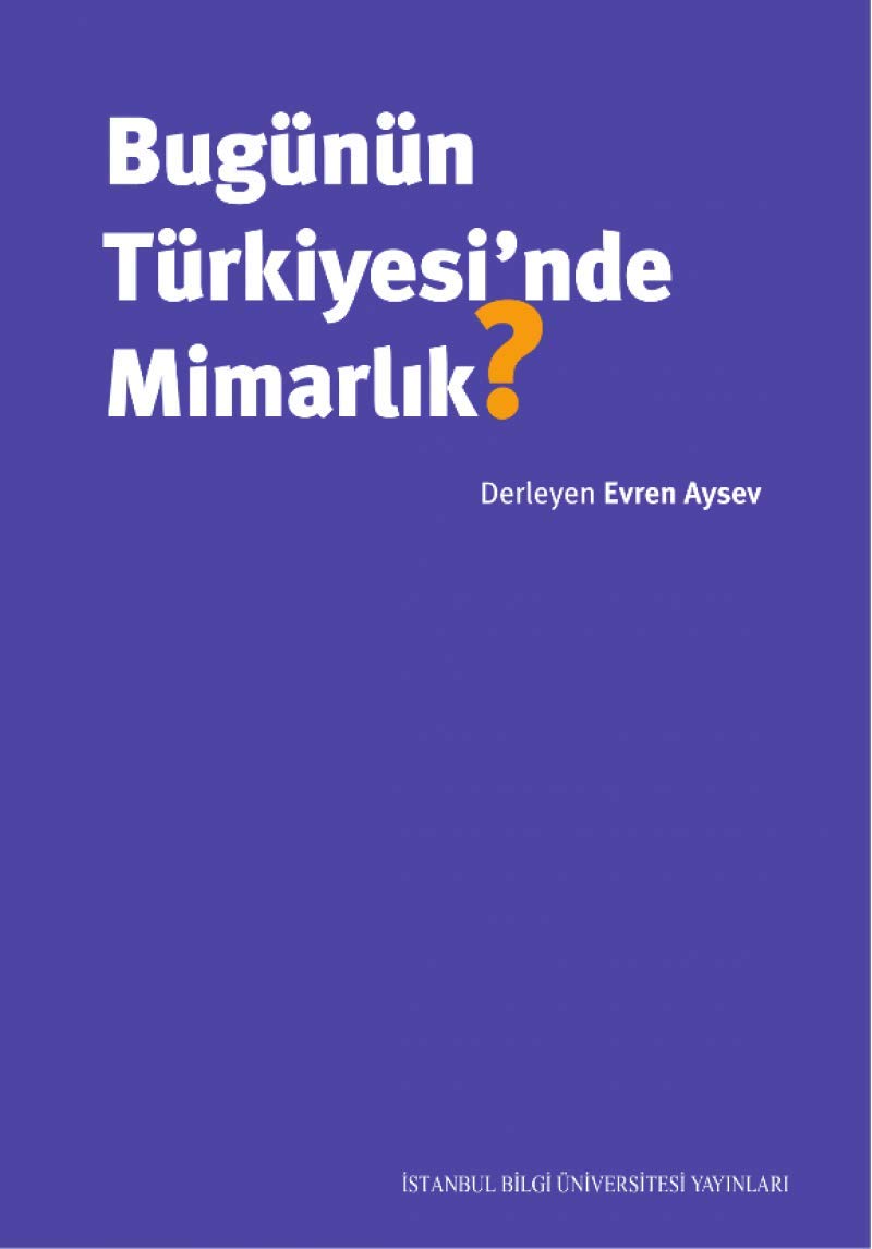 Bugünün Türkiyesinde Mimarlik Social Sciences