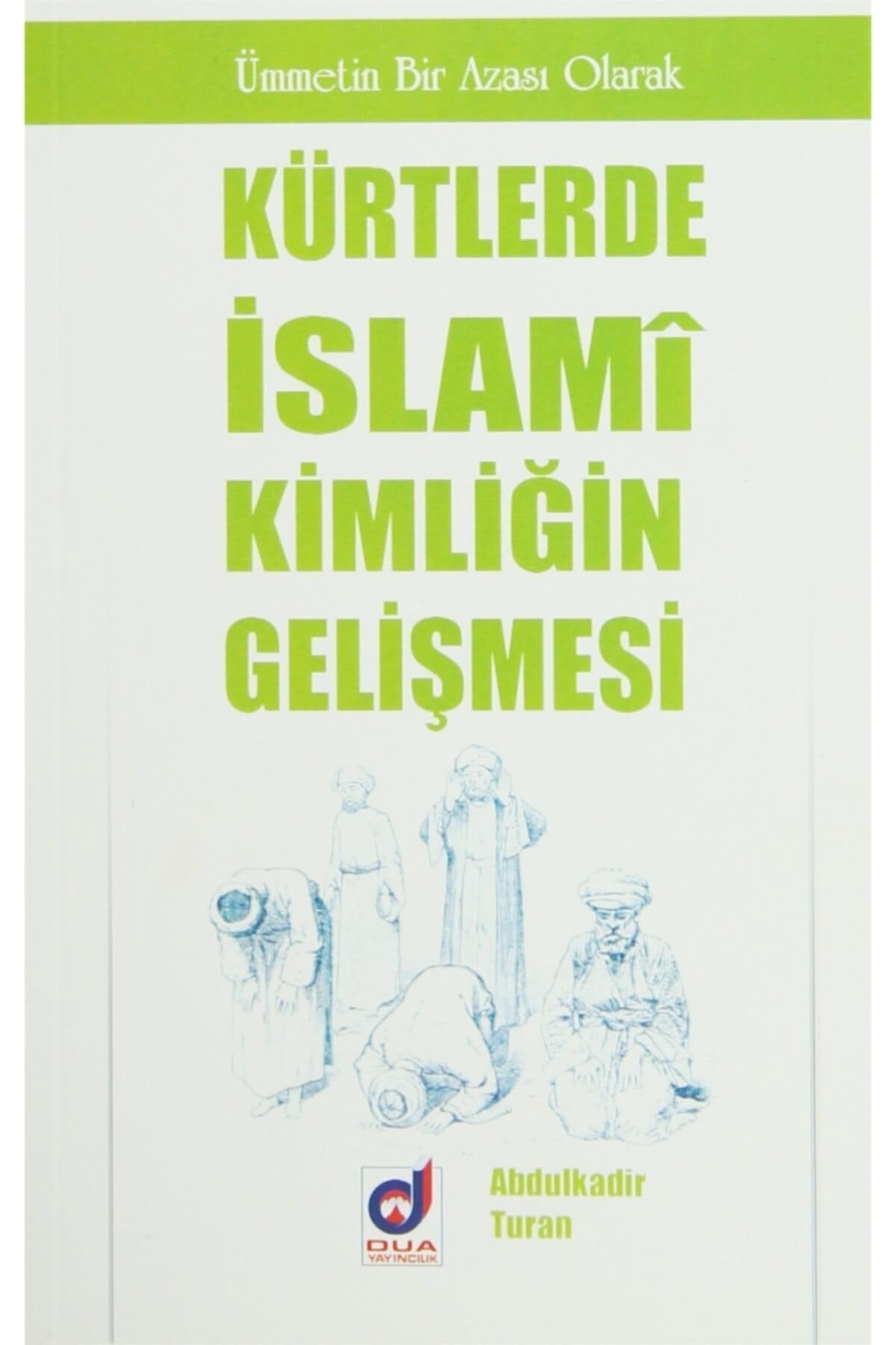 Kürtlerde İslami Kimliğin Gelişmesi Books