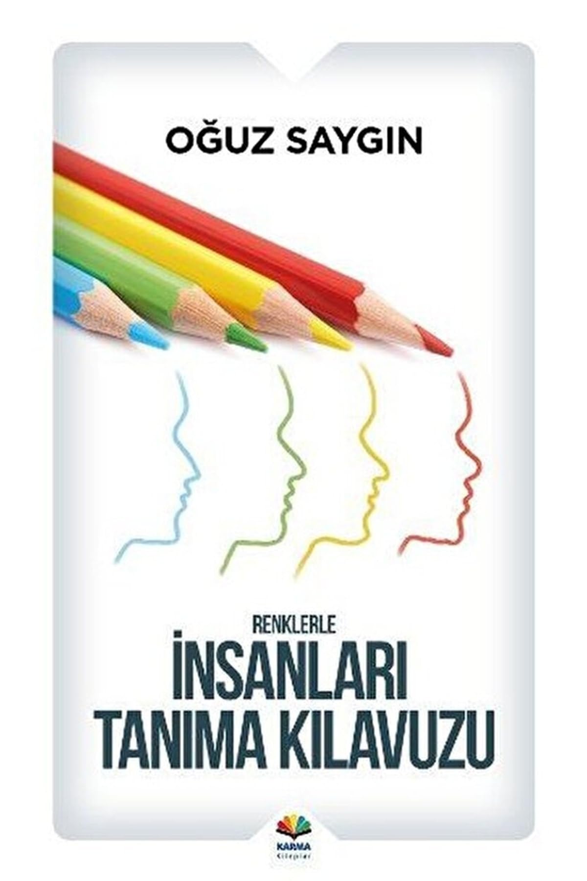 Renklerle Insanlari Tanima Kilavuzu Lifestyle