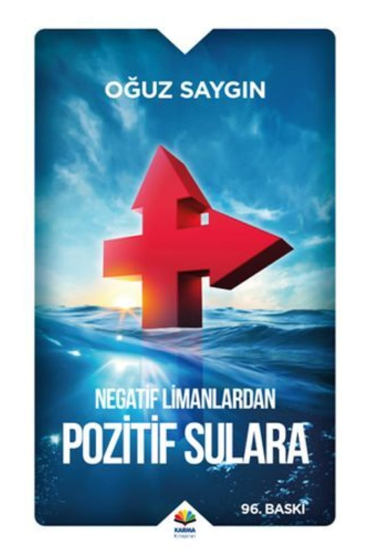 Negatif Limanlardan Pozitif Sulara Business, Finance & Career