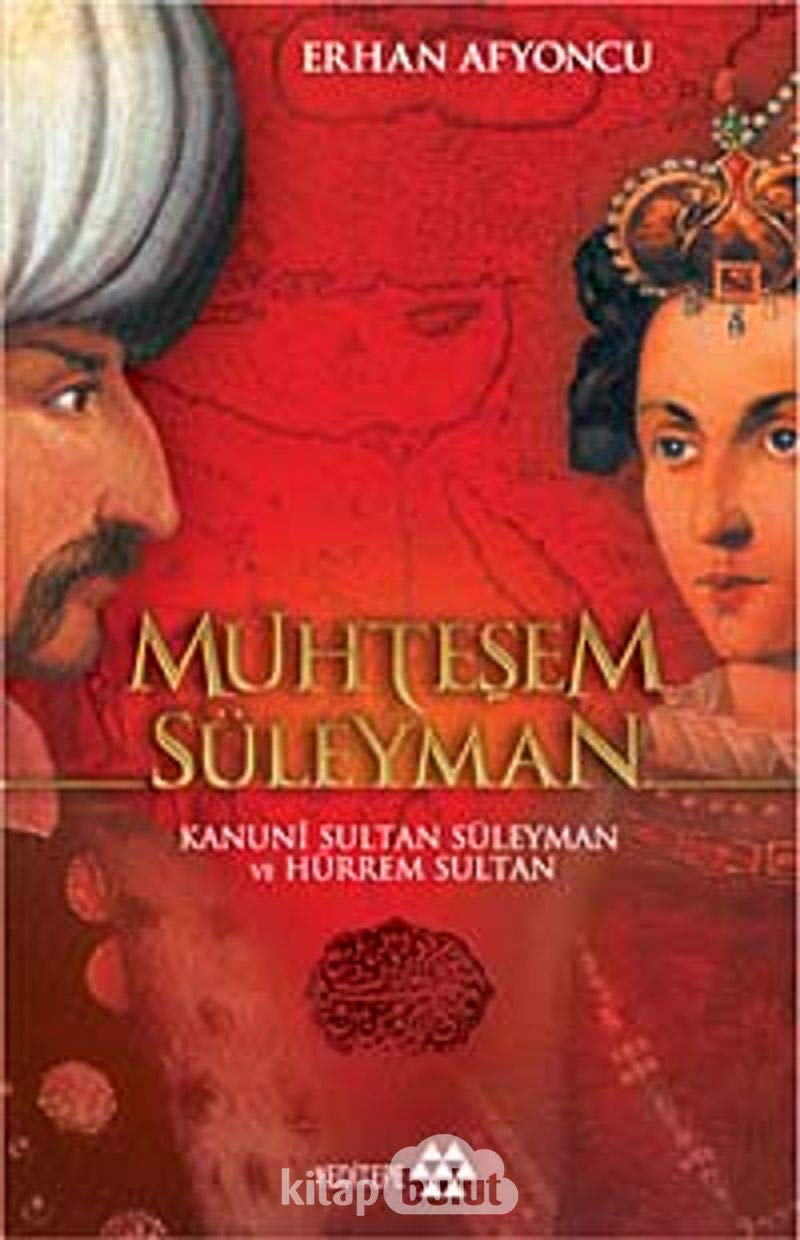 Muhteşem Süleyman: Kanuni Sultan Süleyman ve Hürrem Sultan Politics & History