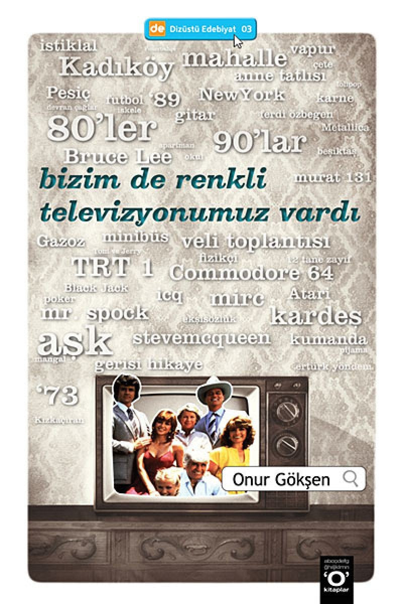 Bizim de Renkli Televizyonumuz Vardi Art & Literature