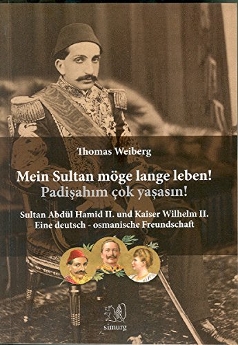 Mein Sultan Möge Lange Leben! Padişahım Çok Yaşasın! Books