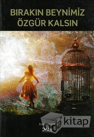 Bırakın Beynimiz Özgür Kalsın book