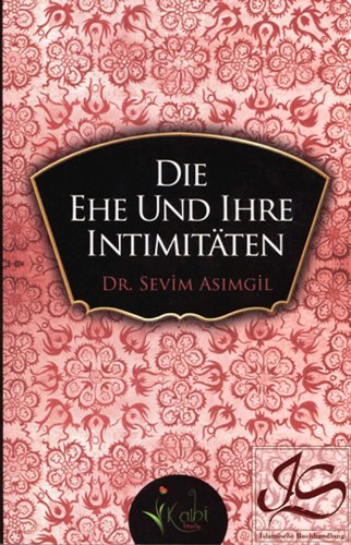 Product Image: Die Ehe und ihre Intimitäten