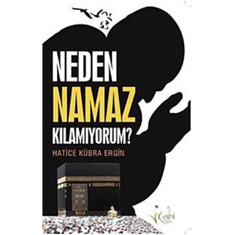 Neden Namaz Kilamiyorum Social Sciences