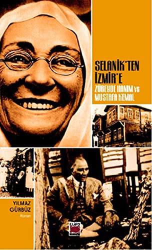 Selanik’ten Izmir’e Zübeyde Hanim ve Mustafa Kemal Books