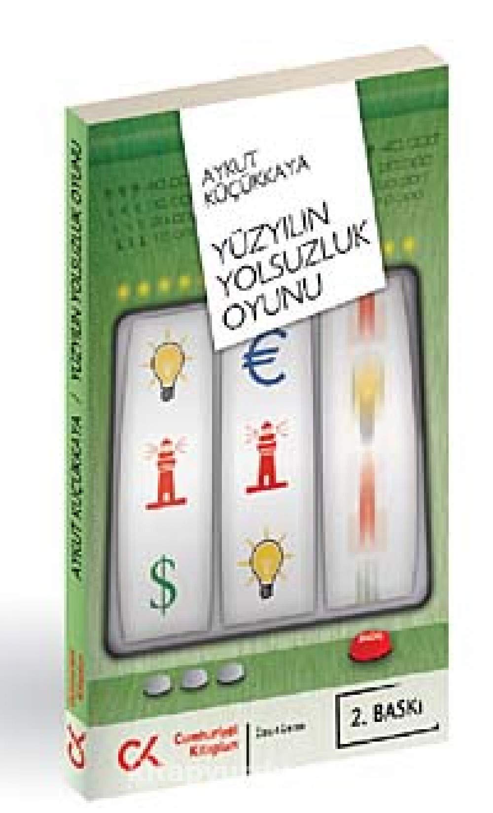 Yüzyilin Yolsuzluk Oyunu Politics & History