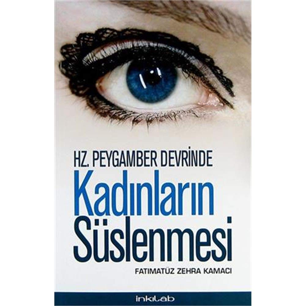 Hz. Peygamber Devrinde Kadinlarin Süslenmesi Social Sciences