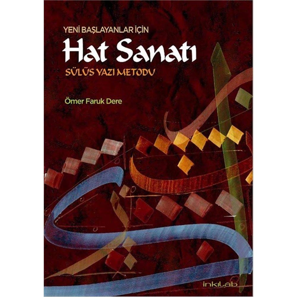 Yeni Başlayanlar İçin Hat Sanatı: Sülüs Yazı Metodu Historical Fiction