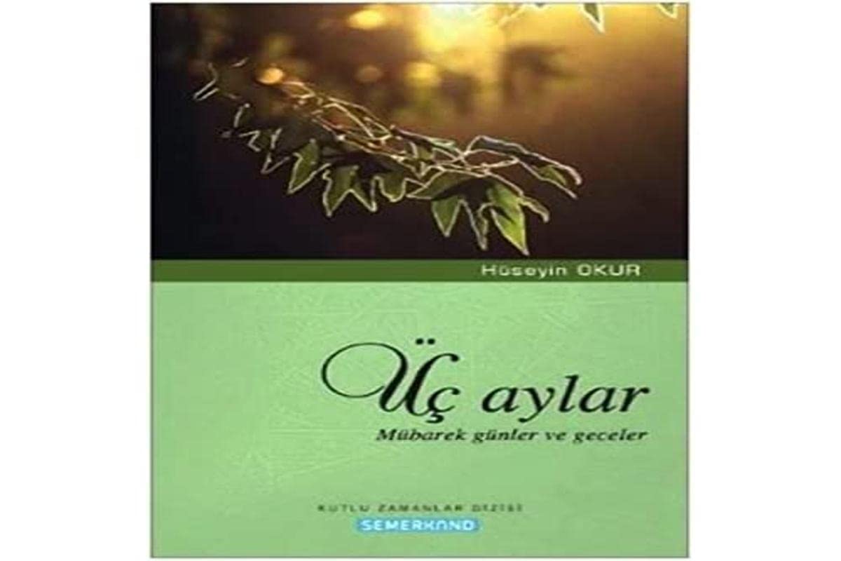 Üc Aylar Mübarek Günler ve Geceler book