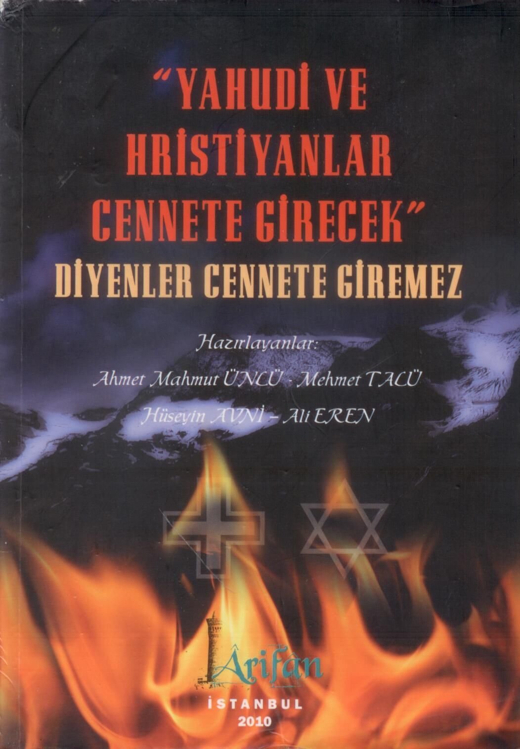 Yahudi ve Hristiyanlar Cennete Girecek Diyenler Cennete Giremez Books