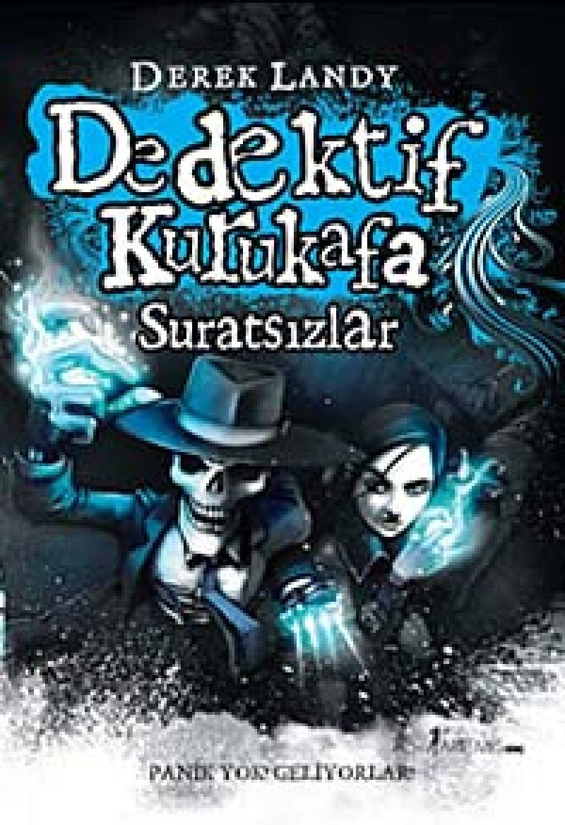 Dedektif Kurukafa Suratsizlar (ciltli): Panik Yok! Geliyorlar! Contemporary literature