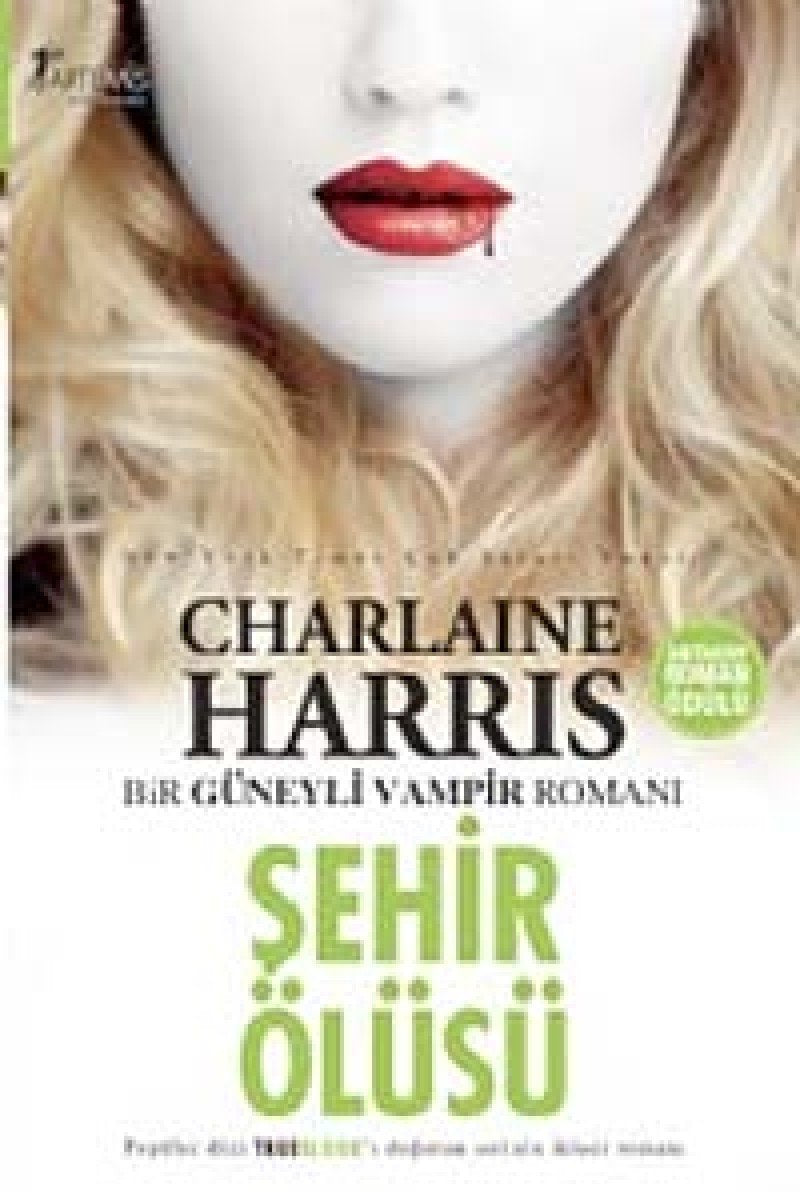 Şehir Ölüsü: Bir Güneyli Vampir Romanı book