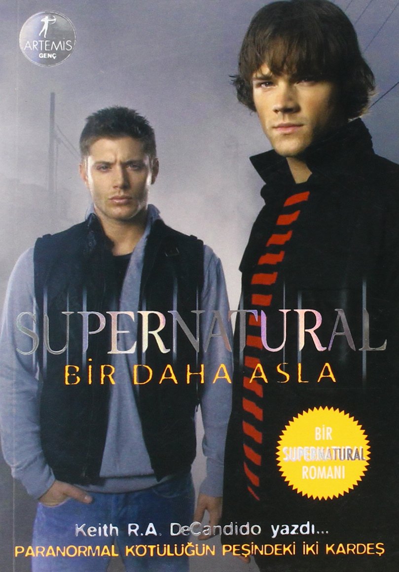 Supernatural - Bir Daha Asla: Paranormal Kötülügün Pesindeki Iki Kardes Historical Fiction