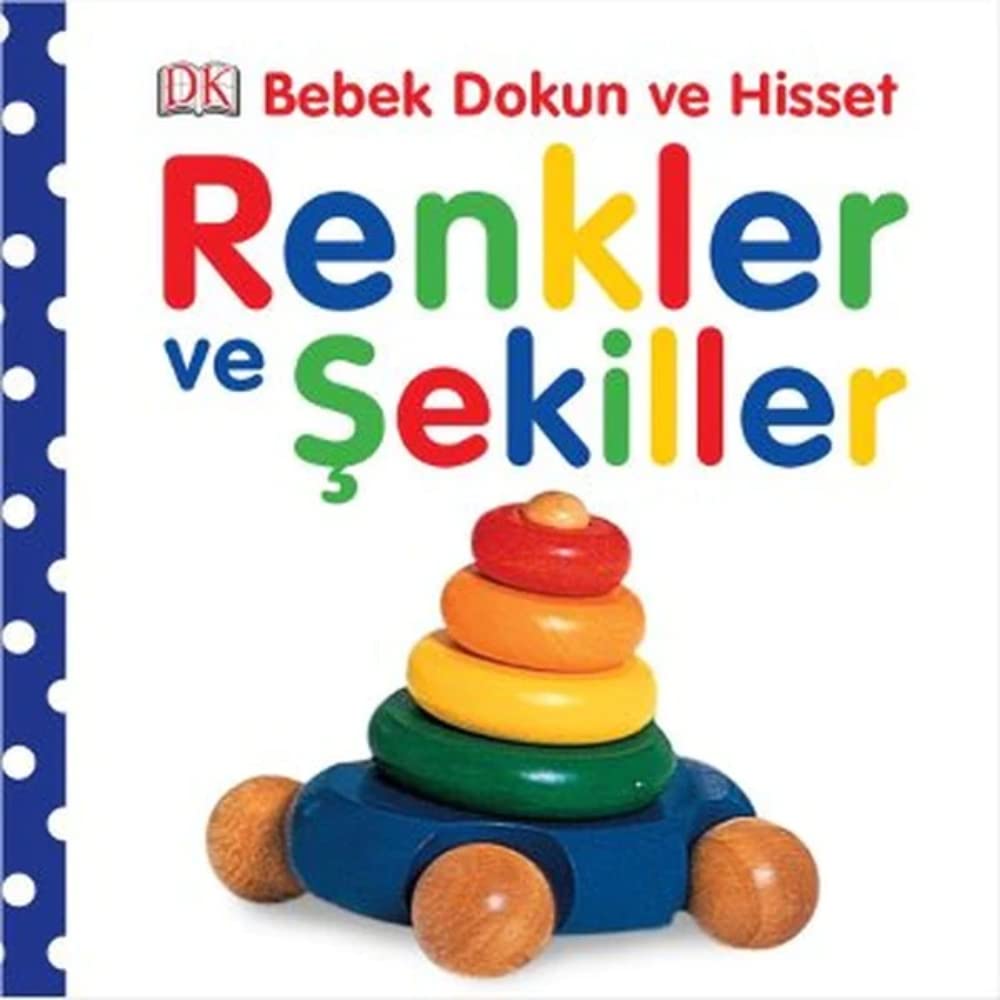 Bebek Dokun ve Hisset - Renkler ve Şekiller book