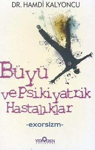 Büyü ve Psikiyatrik Hastalıklar: -Exorcism- Psychology
