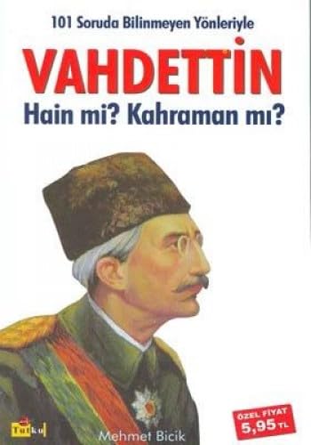 VAHDETTİN HAİN Mİ KAHRAMAN MI Memories