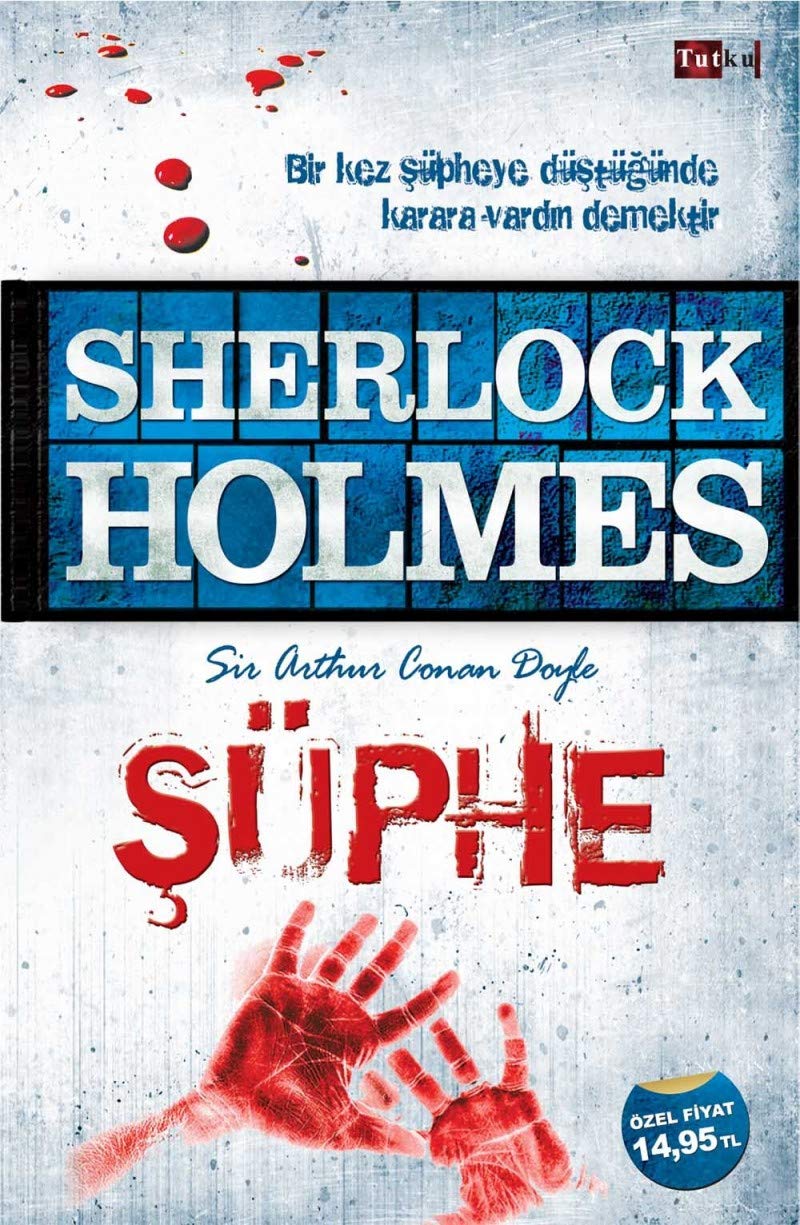 Sherlock Holmes - Süphe: Bir Kez Şüpheye Düştüğünde Karara Vardın Demektir Contemporary literature